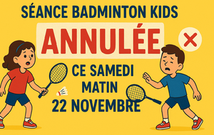 Séance kids annulée